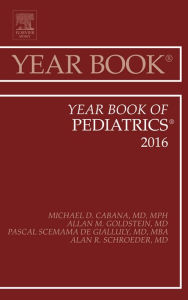 Title: Year Book of Pediatrics 2016: Year Book of Pediatrics 2016, Author: Michael D. Cabana MD
