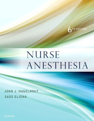 Title: Nurse Anesthesia / Edition 6, Author: Sass Elisha EdD