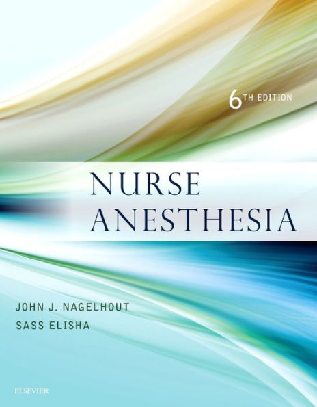 Nurse Anesthesia / Edition 6
