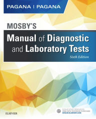 Title: Mosby's Manual of Diagnostic and Laboratory Tests - E-Book: Mosby's Manual of Diagnostic and Laboratory Tests - E-Book, Author: Kathleen Deska Pagana PhD