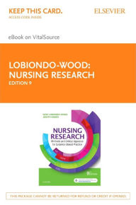 Title: Nursing Research - Elsevier Ebook on Vitalsource Retail Access Card : Methods and Critical Appraisal for Evidence-based Practice, Author: Geri Lobiondo-Wood