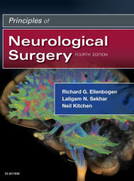 Title: Principles of Neurological Surgery E-Book, Author: Richard G. Ellenbogen