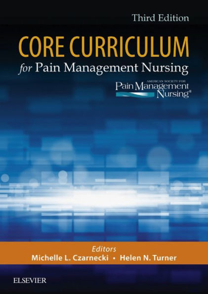 Core Curriculum for Pain Management Nursing