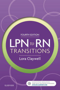 Title: LPN to RN Transitions - E-Book: LPN to RN Transitions - E-Book, Author: Lora Claywell PhD