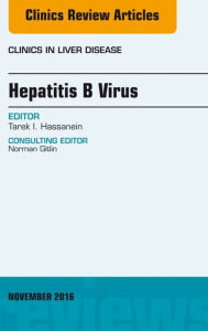 Title: Hepatitis B Virus, An Issue of Clinics in Liver Disease, E-Book, Author: The Musical Mavens