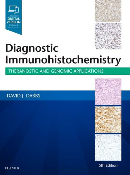 Diagnostic Immunohistochemistry: Theranostic and Genomic Applications / Edition 5