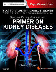 Title: National Kidney Foundation Primer on Kidney Diseases / Edition 7, Author: Scott F. Gilbert MD