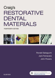 Title: Craig's Restorative Dental Materials - E-Book: Craig's Restorative Dental Materials - E-Book, Author: Ronald L. Sakaguchi DDS