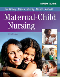 Title: Study Guide for Maternal-Child Nursing - E-Book, Author: Emily Slone McKinney MSN