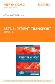 Title: Patient Transport - E-Book: Principles and Practice, Author: Air & Surface Transport Nurses Associati