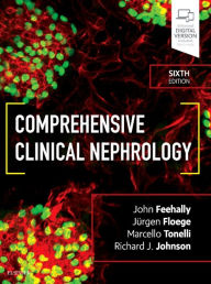Title: Comprehensive Clinical Nephrology / Edition 6, Author: Richard J. Johnson MD