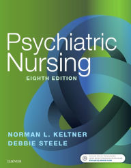Title: Psychiatric Nursing / Edition 8, Author: Norman L. Keltner EdD