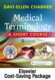 Title: Medical Terminology Online with Elsevier Adaptive Learning for Medical Terminology: A Short Course (Access Card and Textbook Package) / Edition 8, Author: Davi-Ellen Chabner BA