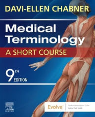 Title: Medical Terminology: A Short Course, Author: Davi-Ellen Chabner BA