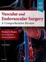 Moore's Vascular and Endovascular Surgery: A Comprehensive Review / Edition 9