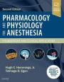 Pharmacology and Physiology for Anesthesia: Foundations and Clinical Application / Edition 2