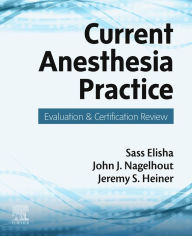 Title: Current Anesthesia Practice: Evaluation & Certification Review, Author: Sass Elisha EdD