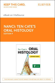 Title: Ten Cate's Oral Histology - E-Book: Ten Cate's Oral Histology - E-Book, Author: Antonio Nanci PhD