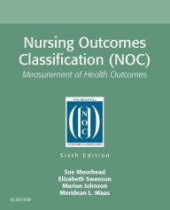 Title: Nursing Outcomes Classification (NOC) - E-Book: Nursing Outcomes Classification (NOC) - E-Book, Author: Sue Moorhead RN