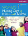 Study Guide for Wong's Nursing Care of Infants and Children / Edition 11