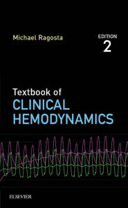 Title: Textbook of Clinical Hemodynamics: Textbook of Clinical Hemodynamics E-Book, Author: Michael Ragosta MD