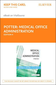 Title: Medical Office Administration - E-Book: Medical Office Administration - E-Book, Author: Brenda A. Potter BS