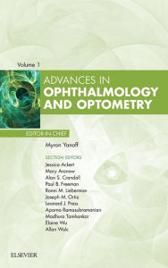 Title: Advances in Ophthalmology and Optometry 2016: Advances in Ophthalmology and Optometry 2016, Author: Myron Yanoff MD