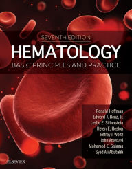 Title: Hematology: Basic Principles and Practice, Author: Leslie E. Silberstein MD