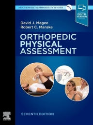 Title: Orthopedic Physical Assessment / Edition 7, Author: Robert C. Manske PT