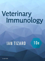 Title: Veterinary Immunology / Edition 10, Author: Ian R Tizard BVMS