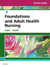 Title: Study Guide for Foundations and Adult Health Nursing - E-Book, Author: Kim Cooper RN