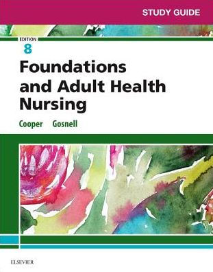 Study Guide for Foundations and Adult Health Nursing / Edition 8