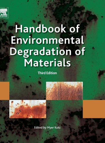 Handbook of Environmental Degradation of Materials / Edition 3