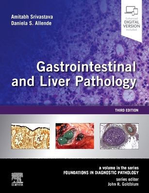 Gastrointestinal and Liver Pathology: A Volume the Series: Foundations Diagnostic Pathology