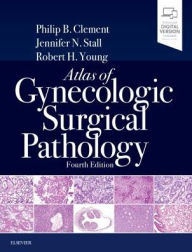 Free download audiobooks for ipod touch Atlas of Gynecologic Surgical Pathology 9780323528009 by Philip B. Clement MD, Jennifer Stall MD, Robert H. Young MD, FRCPath English version