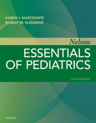 Title: Nelson Essentials of Pediatrics: Nelson Essentials of Pediatrics E-Book, Author: Karen Marcdante MD