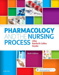 Title: Pharmacology and the Nursing Process / Edition 9, Author: Linda Lane Lilley RN