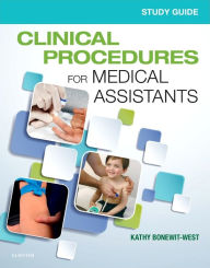 Title: Study Guide for Clinical Procedures for Medical Assistants / Edition 10, Author: Kathy Bonewit-West BS