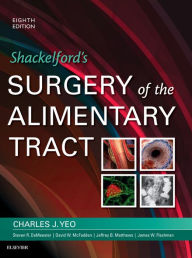 Title: Shackelford's Surgery of the Alimentary Tract, E-Book, Author: Charles J. Yeo