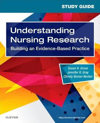 Study Guide for Understanding Nursing Research: Building an Evidence-Based Practice / Edition 7