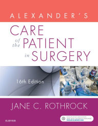 Title: Alexander's Care of the Patient in Surgery - E-Book, Author: Jane C. Rothrock PhD