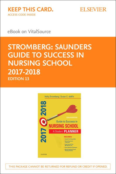 Saunders Guide to Success in Nursing School, 2017-2018 - E-Book: A Student Planner