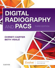 Title: Digital Radiography and PACS E-Book: Digital Radiography and PACS E-Book, Author: Christi Carter MSRS