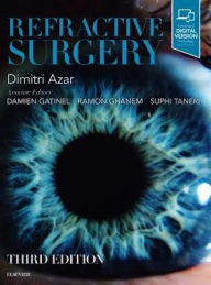 Title: Refractive Surgery / Edition 3, Author: Dimitri T. Azar MD