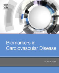 Title: Biomarkers in Cardiovascular Disease, Author: Vijay Nambi MD