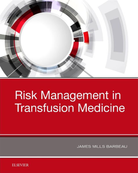 Risk Management in Transfusion Medicine