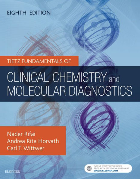 Tietz Fundamentals of Clinical Chemistry and Molecular Diagnostics - E-Book: Tietz Fundamentals of Clinical Chemistry and Molecular Diagnostics - E-Book