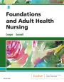 Foundations and Adult Health Nursing E-Book: Foundations and Adult Health Nursing E-Book