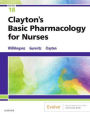 Clayton's Basic Pharmacology for Nurses