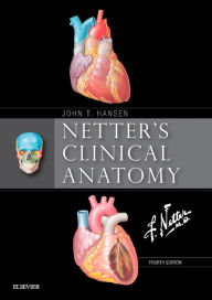 Title: Netter's Clinical Anatomy: Netter's Clinical Anatomy E-Book, Author: John T. Hansen PhD